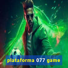 plataforma 077 game